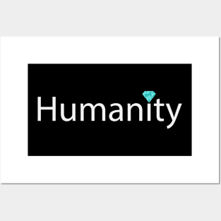 Humanity is precious text design Posters and Art